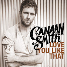 Canaan-Smith-Love-You-LIke-That-CountryMusicRocks.net_